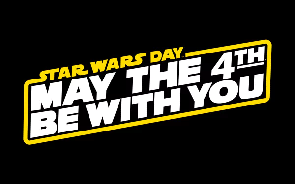 HD desktop wallpaper featuring the text Star Wars Day. May the 4th Be With You in bold yellow and white font on a black background, celebrating Star Wars Day.