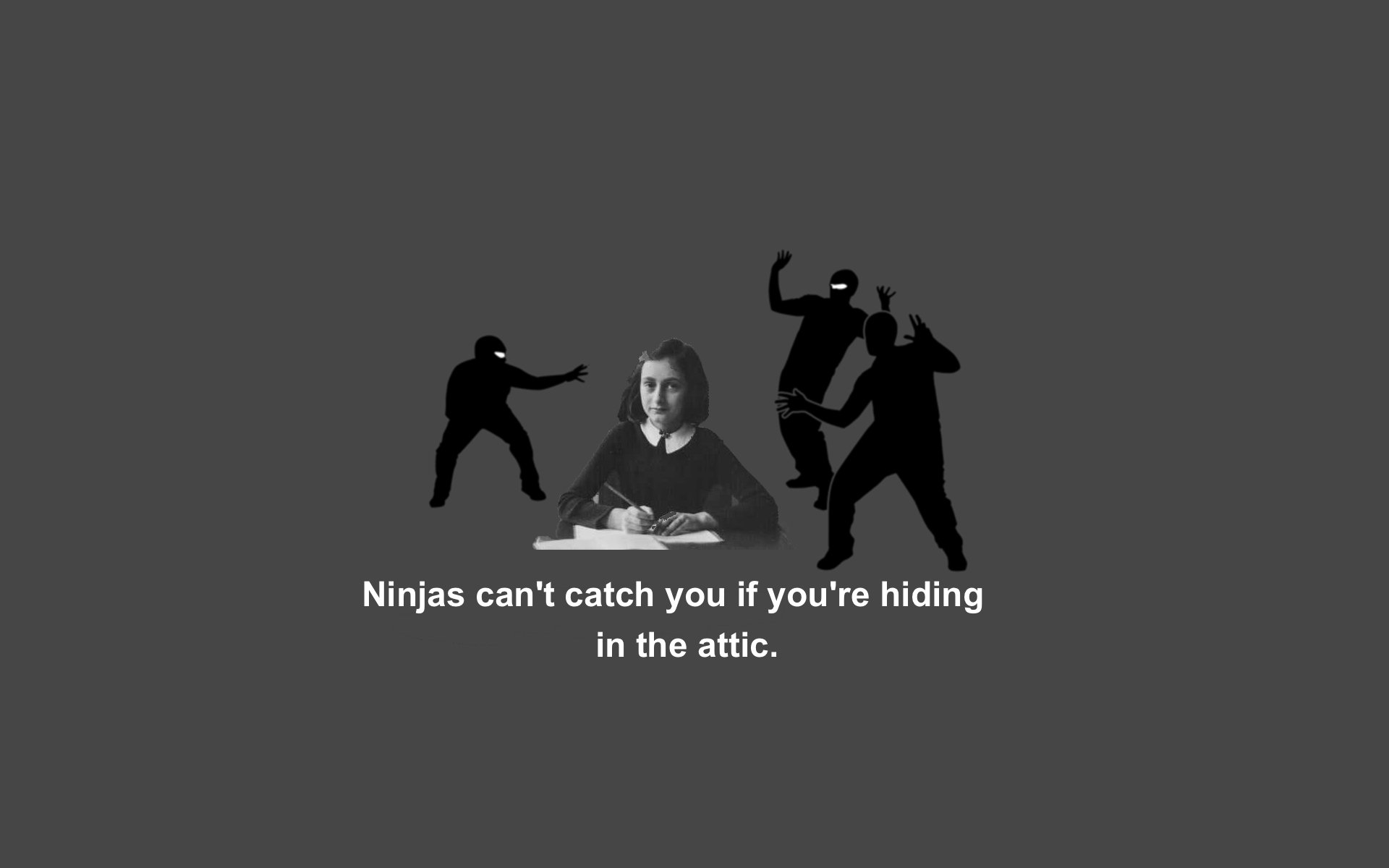 HD PC desktop wallpaper featuring a funny ninja scene with two ninjas approaching a person hiding in an attic, captioned Ninjas can’t catch you if you’re hiding in the attic.