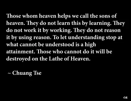 HD desktop wallpaper featuring a philosophical quote by Chuang Tse on the nature of understanding and the Lathes of Heaven.