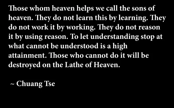 HD desktop wallpaper featuring a philosophical quote by Chuang Tse on the nature of understanding and the Lathes of Heaven.