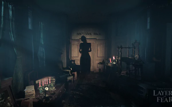 HD wallpaper featuring a suspenseful scene from Layers of Fear game with dimly lit room and ominous DON'T LOOK BACK text.