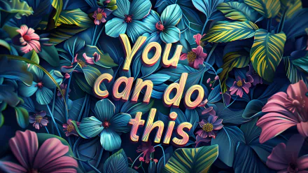 Motivational You Can Do This inspirational quote on a beautiful floral background - HD desktop wallpaper.