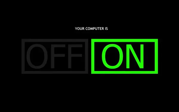 A clever HD PC desktop wallpaper featuring the message YOUR COMPUTER IS with OFF in black and ON highlighted in vibrant green against a dark background.