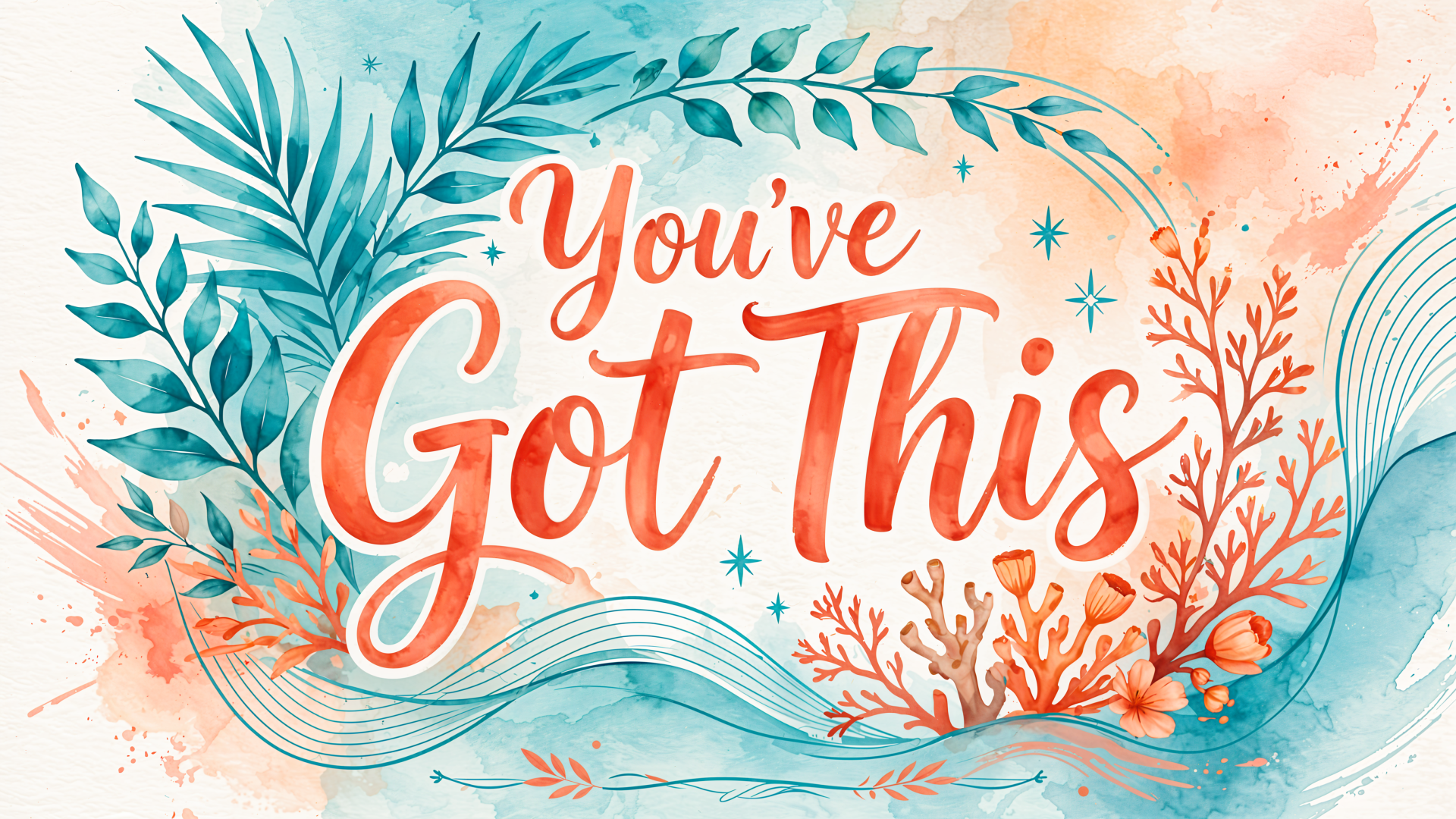 “You’ve Got This” motivational quote in hand-lettered coral typography, framed by watercolor foliage; 4K Ultra HD PC desktop wallpaper.