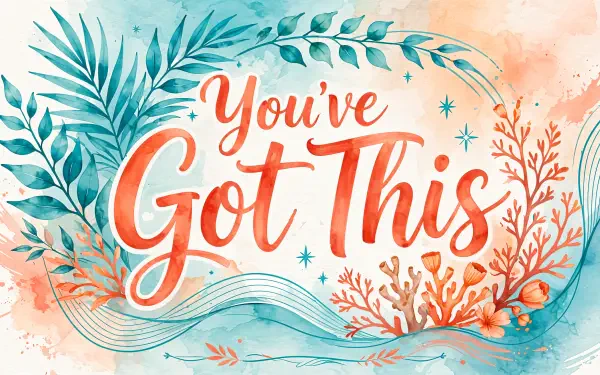 “You’ve Got This” motivational quote in hand-lettered coral typography, framed by watercolor foliage; 4K Ultra HD PC desktop wallpaper.