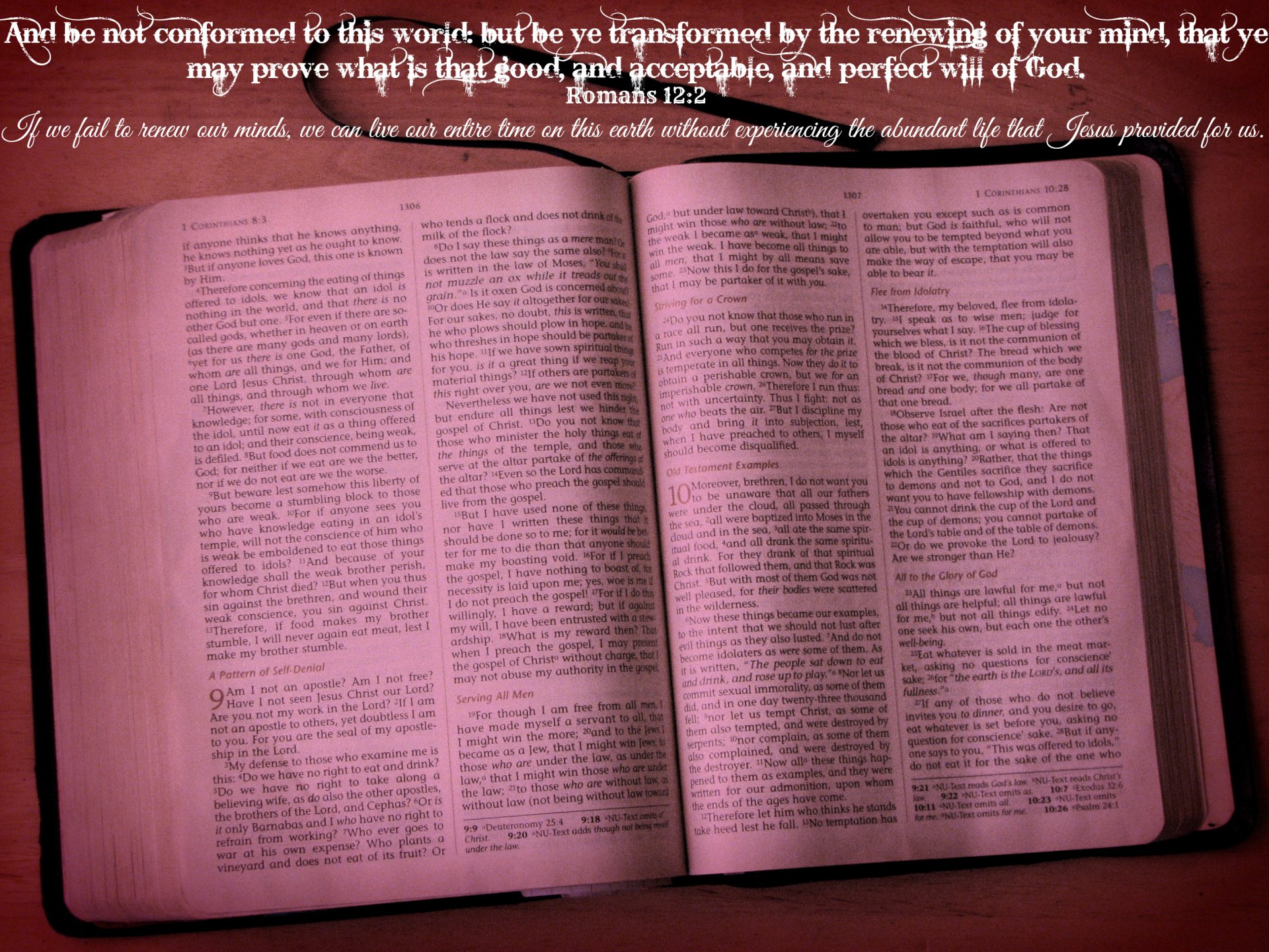 An HD desktop wallpaper featuring an open Christian Bible with highlighted text, set against a wooden background. The top features scriptural text from Romans 12:2.