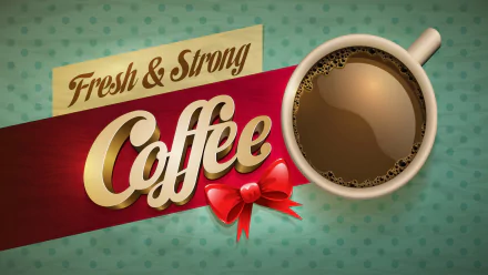 HD PC desktop wallpaper featuring a steaming cup of coffee with the text Fresh & Strong Coffee and a decorative red bow on a teal patterned background.