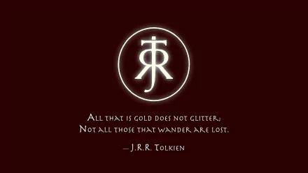 HD PC desktop wallpaper featuring a Tolkien quote: All that is gold does not glitter; Not all those that wander are lost, with Tolkien’s monogram on a dark background.