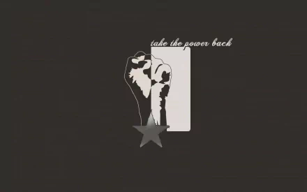 HD desktop wallpaper with a raised fist and a star, signifying communism. The phrase take the power back is written at the top right of the image. The background is dark, enhancing the contrast.