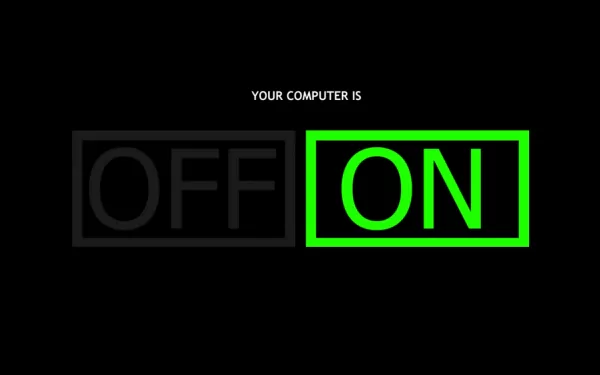 HD desktop wallpaper with a humorous message showing Your computer is OFF in grey and ON in bright green.