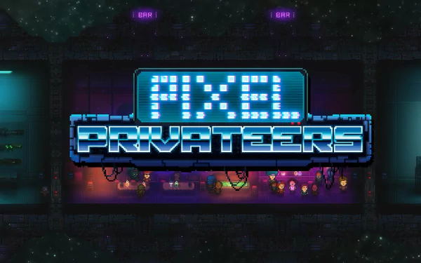 HD wallpaper featuring the Pixel Privateers game logo in neon against a dark, pixel art space station backdrop.