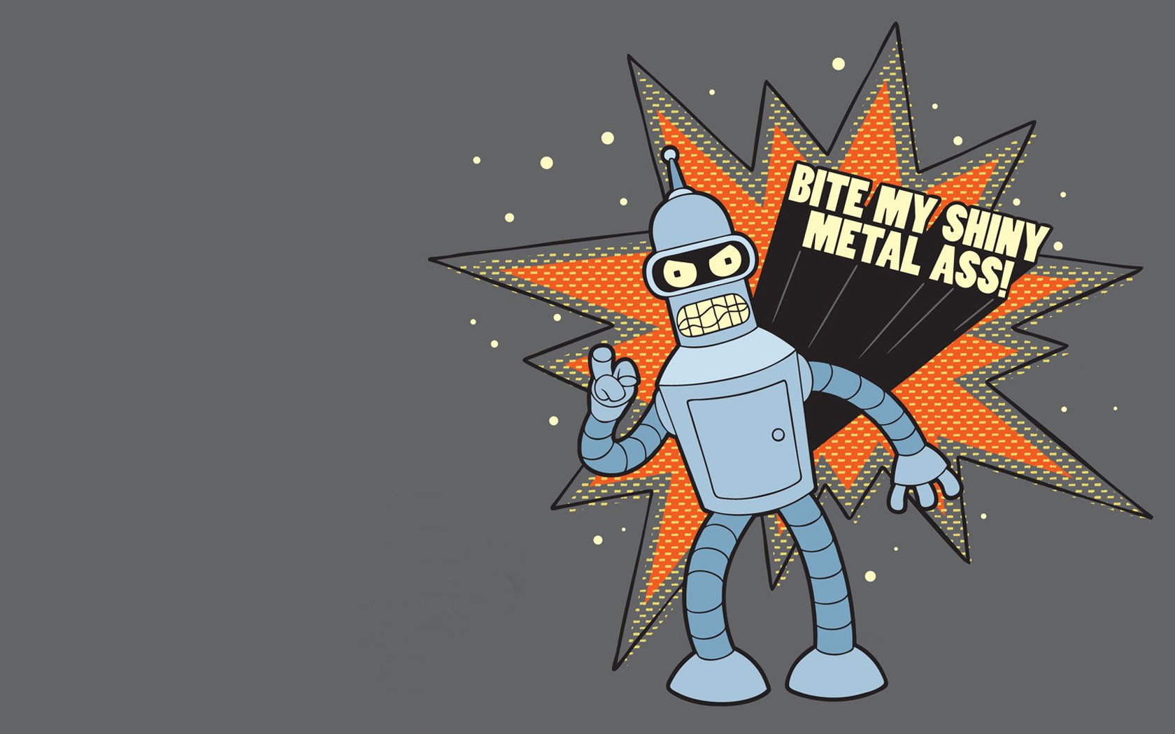 HD PC desktop wallpaper featuring a funny, mocking robot character with a bold speech bubble saying, Bite my shiny metal ass! on a gray background.
