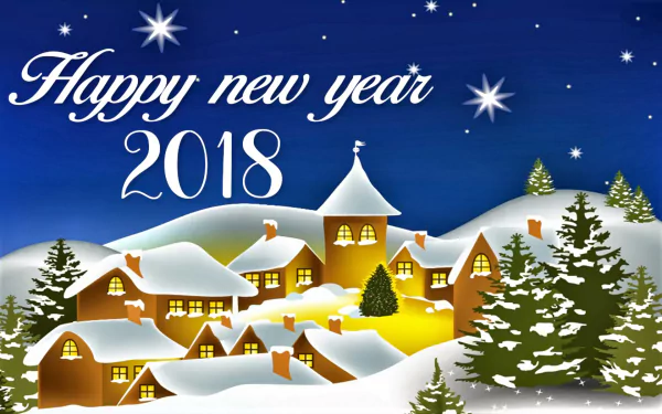 HD desktop wallpaper of a snowy winter village warmly lit under a starry night sky, with Happy New Year 2018 festive text celebrating the holiday season.