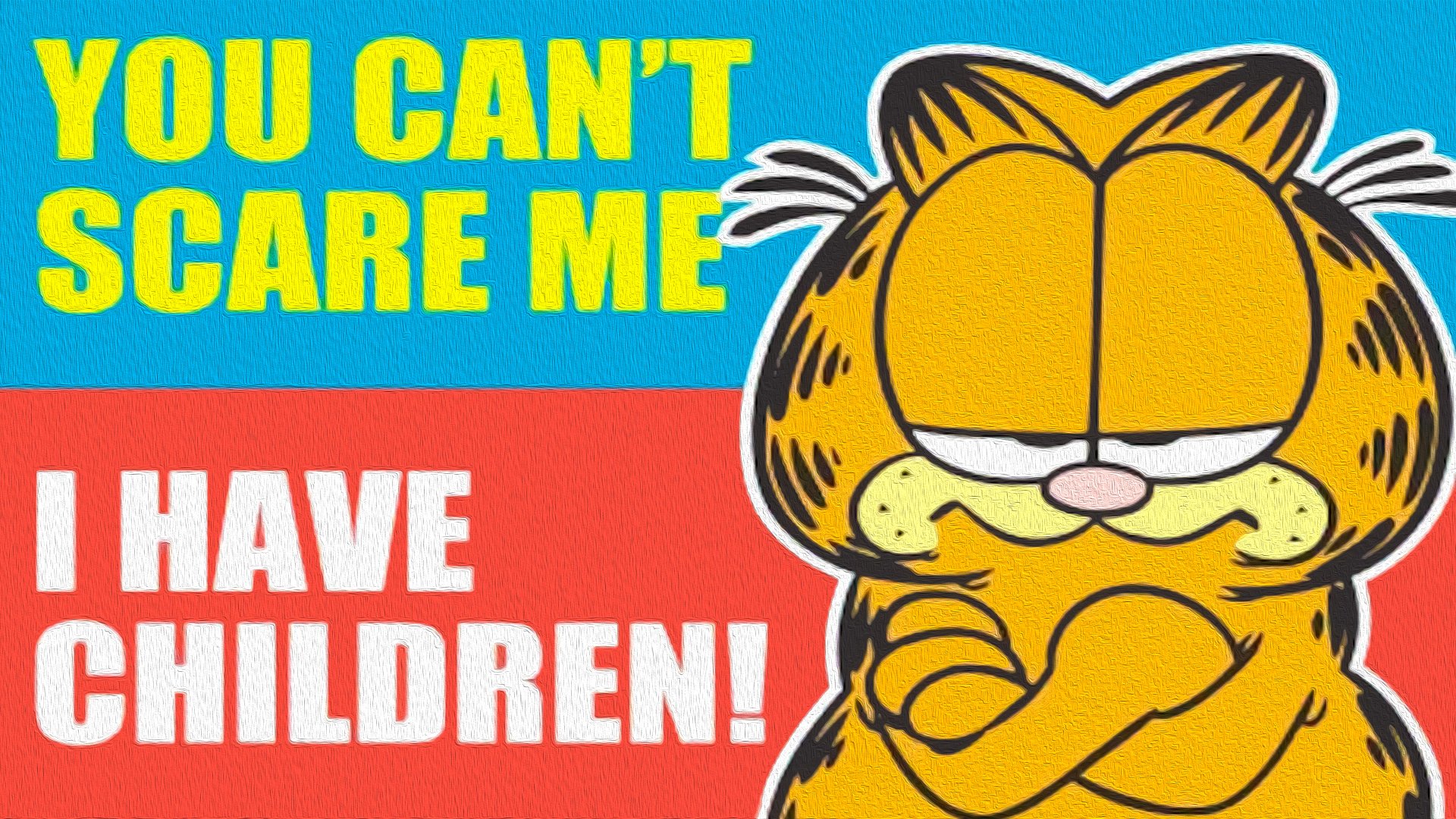 Cartoon-style Garfield from the comic with a bold yellow and red background, featuring the text You can't scare me, I have children in 4K Ultra HD desktop wallpaper quality.