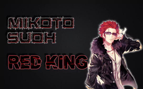  Mikoto Suoh The Red King
